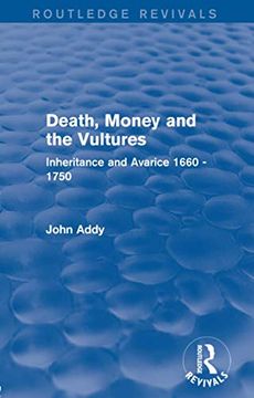 portada Death, Money and the Vultures (Routledge Revivals): Inheritance and Avarice 1660-1750 (en Inglés)
