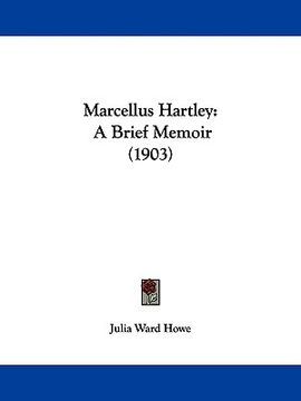 portada marcellus hartley: a brief memoir (1903) (en Inglés)