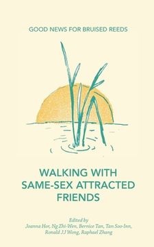 portada Walking with Same-Sex Attracted Friends: Good News for Bruised Reeds (en Inglés)