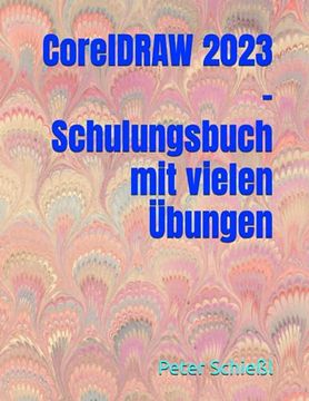 portada CorelDRAW 2023 - Schulungsbuch mit vielen Übungen (en Alemán)