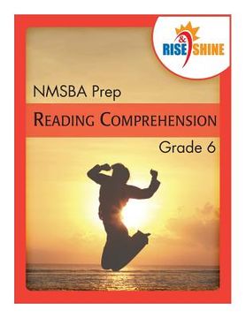 portada Rise & Shine NMSBA Prep Grade 6 Reading Comprehension (en Inglés)