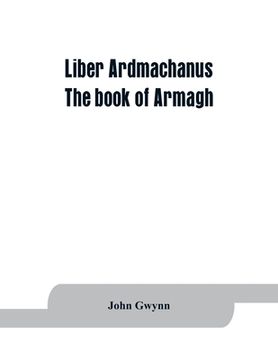 portada Liber Ardmachanus: The Book of Armagh (en Inglés)