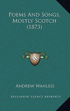portada poems and songs, mostly scotch (1873) (en Inglés)