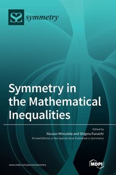 portada Symmetry in the Mathematical Inequalities (en Inglés)