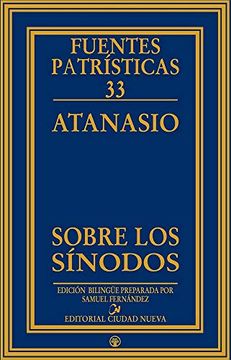 portada Atanasio Sobre los Sínodos. (Fuentes Patrísticas) (in Spanish)