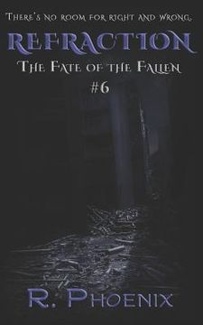 portada Refraction: (The Fate of the Fallen #6)