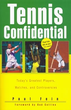 portada tennis confidential: today's greatest players, matches, and controversies