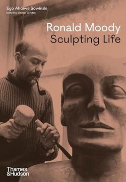 portada Ronald Moody: Sculpting Life (en Inglés)