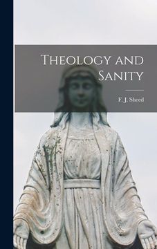 portada Theology and Sanity (en Inglés)