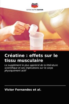 portada Créatine: effets sur le tissu musculaire (in French)