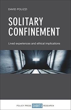 portada Solitary Confinement: Lived Experiences and Ethical Implications