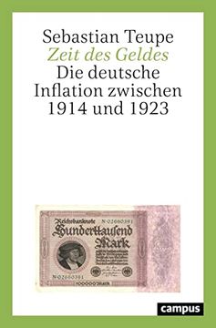 portada Zeit des Geldes: Die Deutsche Inflation Zwischen 1914 und 1923 (en Alemán)