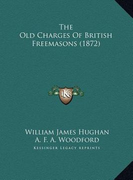 portada the old charges of british freemasons (1872) (en Inglés)