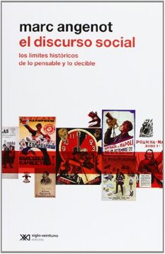 portada El Discurso Social: Los Limites Historicos de lo Pensable y lo de Cible