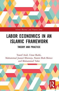 portada Labor Economics in an Islamic Framework (Islamic Business and Finance Series) (en Inglés)