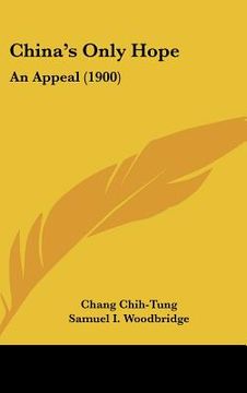 portada china's only hope: an appeal (1900) (in English)