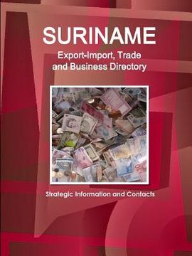 portada Suriname Export-Import, Trade and Business Directory - Strategic Information and Contacts (en Inglés)