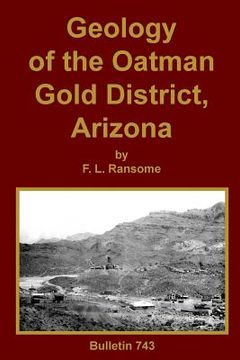 portada Geology of the Oatman Gold District, Arizona (en Inglés)