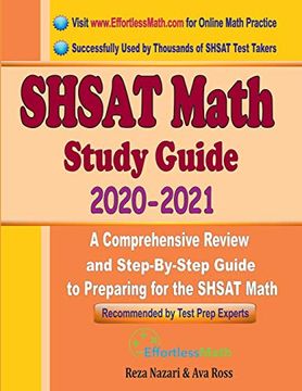 portada Shsat Math Study Guide 2020 - 2021: A Comprehensive Review and Step-By-Step Guide to Preparing for the Shsat Math 