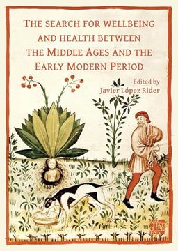 portada The Search for Wellbeing and Health Between the Middle Ages and the Early Modern Period (in English)