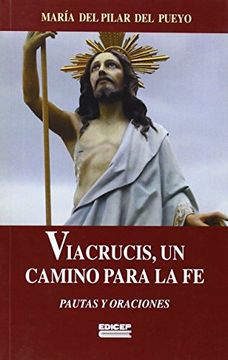 portada Viacrucis, Un Camino Para La Fe : Pautas Y Oraciones (in Spanish)