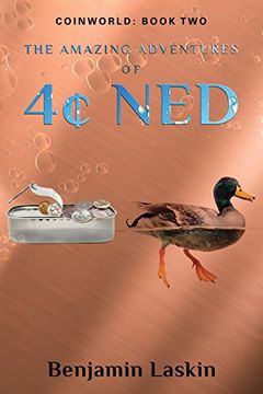 portada The Amazing Adventures of 4¢ Ned: Coinworld: Book Two: Volume 2