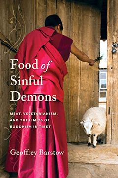 portada Food of Sinful Demons: Meat, Vegetarianism, and the Limits of Buddhism in Tibet (Studies of the Weatherhead East Asian Institute, Columbia University) (en Inglés)