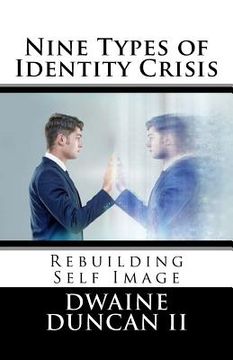 portada Nine Types of Identity Crisis: Rebuilding Self Image (en Inglés)