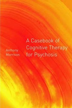 portada A Casebook of Cognitive Therapy for Psychosis