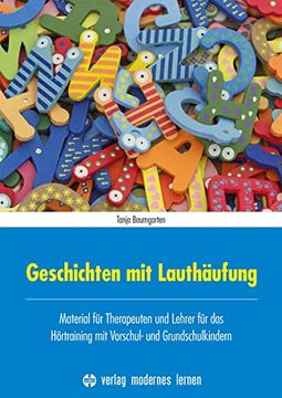 portada Geschichten mit Lauthäufung: Material für Therapeuten und Lehrer für das Hörtraining mit Vorschul- und Grundschulkindern (en Alemán)