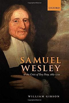 portada Samuel Wesley and the Crisis of Tory Piety, 1685-1720 (en Inglés)