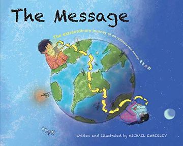 portada The Message: The Extraordinary Journey of an Ordinary Text Message (en Inglés)
