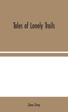 portada Tales of Lonely Trails (en Inglés)