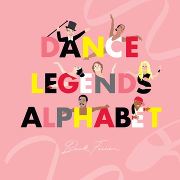 portada Dance Legends Alphabet Book | Children's abc Books by Alphabet Legends™ (in English)