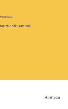 portada Anarchie oder Autorität? (in German)