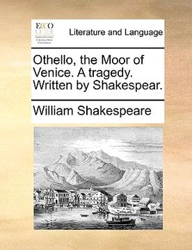 portada othello, the moor of venice. a tragedy. written by shakespear.