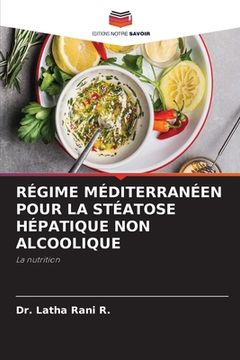 portada Régime Méditerranéen Pour La Stéatose Hépatique Non Alcoolique (in French)