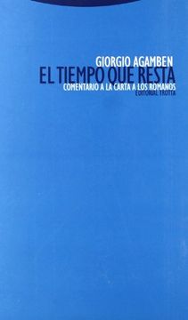 portada El Tiempo que Resta: Comentario a la Carta a los Romanos (in Spanish)