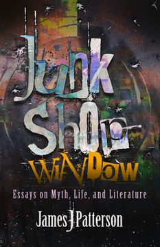 portada Junk Shop Window: Essays on Myth, Life, and Literature