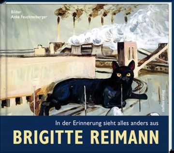 portada Brigitte Reimann - in der Erinnerung Sieht Alles Anders aus (en Alemán)