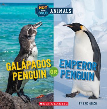 portada Galapagos Penguin or Emperor Penguin: Or, Galapagos Penguin (Hot and Cold Animals, 6) (en Inglés)