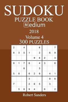 portada 300 Medium Sudoku Puzzle Book - 2018 (en Inglés)