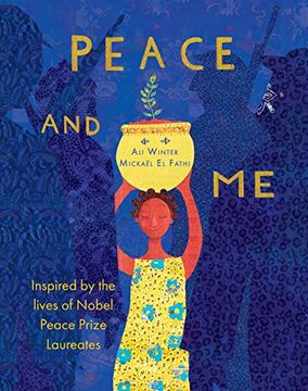 portada Peace and me: Inspired by the Lives of Nobel Peace Prize Laureates 
