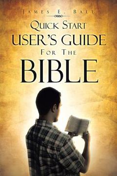 portada Quick Start User's Guide for the Bible (in English)