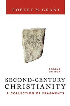 portada Second-Century Christianity: A Collection of Fragments (en Inglés)