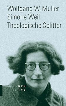 portada Simone Weil: Theologische Splitter (en Alemán)