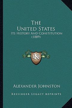 portada the united states the united states: its history and constitution (1889) (in English)