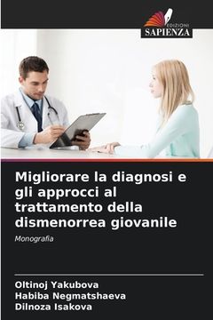 portada Migliorare la diagnosi e gli approcci al trattamento della dismenorrea giovanile (in Italian)