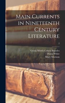 portada Main Currents in Nineteenth Century Literature; 2 (en Inglés)