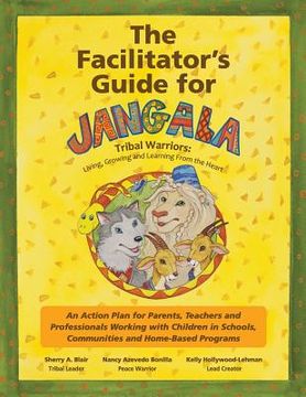 portada The Facilitator's Guide For Jangala Tribal Warriors (in English)